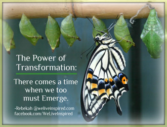 Power of Transformation Quote By We Live Inspired